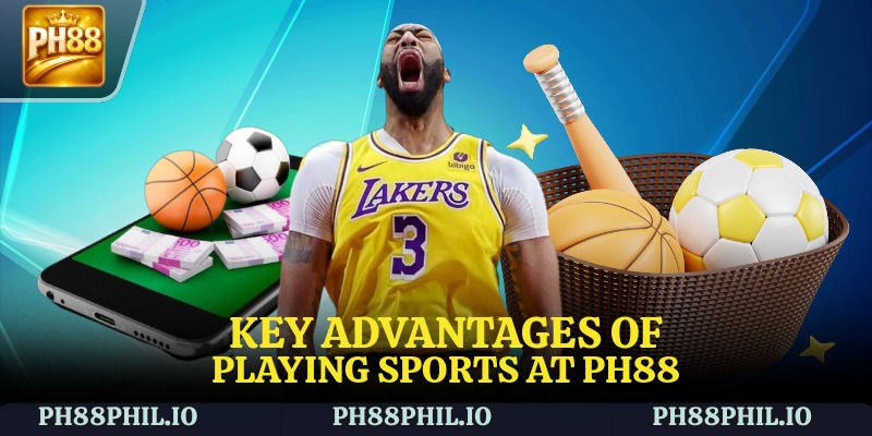 Key advantages of playing sports at PH88