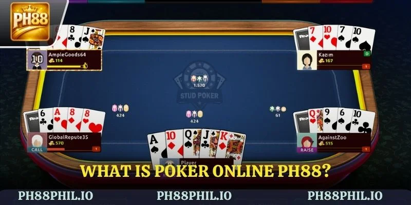 What is Poker Online PH88?